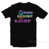 Girlboss Gatekeep Gaslight T-Shirt