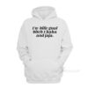 I'm Bilingual Bitch I Haha And Jaja Hoodie