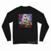 Jesus Died For Your Sims Long Sleeve Shirt