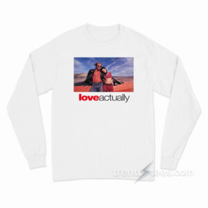 Love Actually Natural Born Killer Long Sleeve Shirt