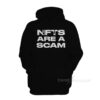 NFTs Are A Scam Hoodie