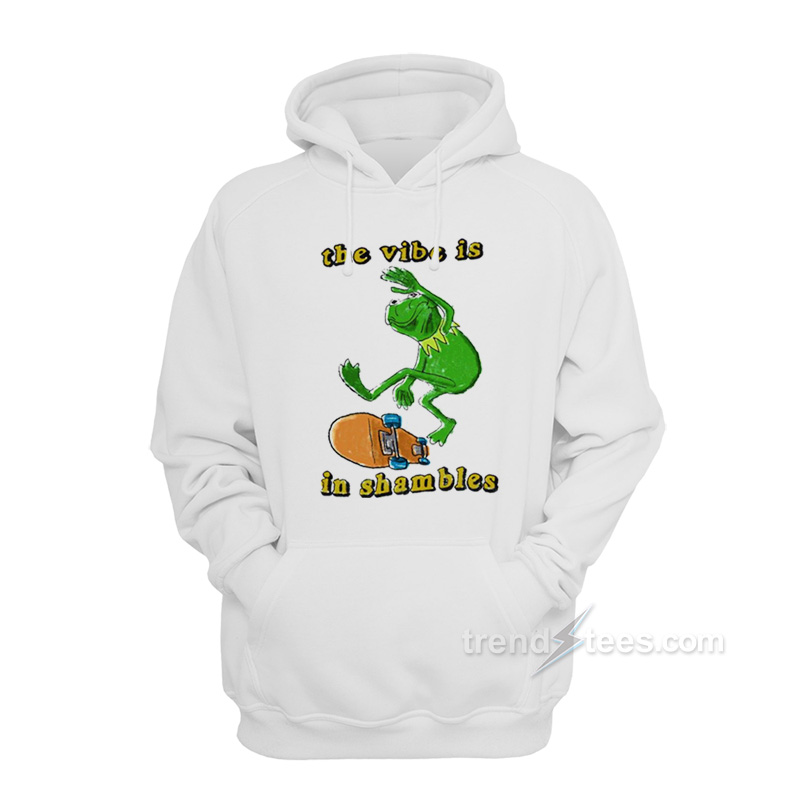The Vibe Is In Shambles Hoodie