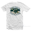 Women Want Me Fish Fear Me T-Shirt