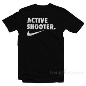 Active Shooter T-Shirt