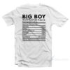 Big Boy Nutritional Facts T-Shirt