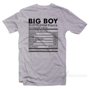 Big Boy Nutritional Facts T-Shirt