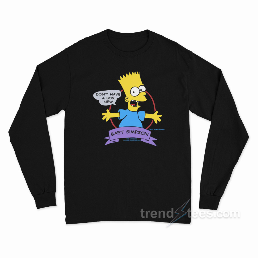 I Don't Have A Box New Long Sleeve Shirt