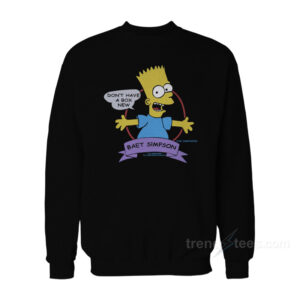 I Don't Have A Box New Sweatshirt