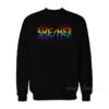 She Her Rainbow Metal Sweatshirt
