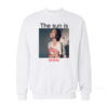 The Sun Is Shining Shing Sweatshirt