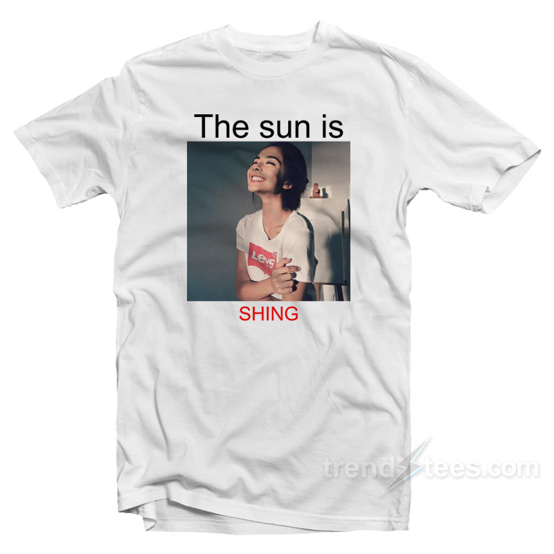 The Sun Is Shining Shing T-Shirt