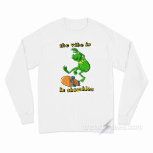 The Vibe Is In Shambles Long Sleeve Shirt