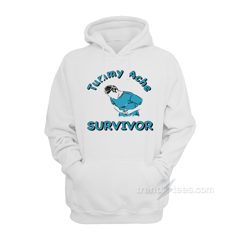 Tummy Ache Survivor Hoodie