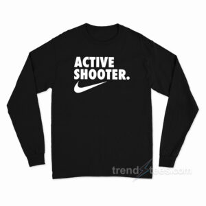 Active Shooter Long Sleeve Shirt