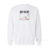 Buy The Dip Sweatshirt