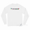 It's Not Gaslighting If I'm Right Long Sleeve Shirt