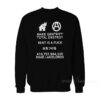Make Gentrify Total Destroy Sweatshirt