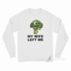 My Wife Left Me Mike Wazowski Broccoli Long Sleeve Shirt