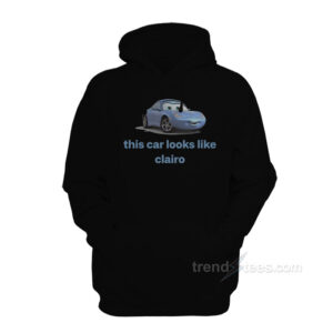 Sally Carrera This Car Looks Like Clairo Hoodie