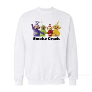 Teletubbies Smoke Crack Sweatshirt