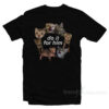 Do It for Him Bitty Cat T-Shirt