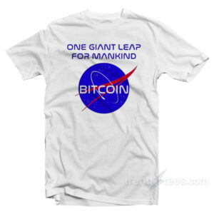 One Giant Leap For Mankind Bitcoin T-Shirt