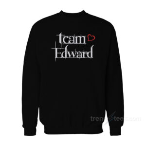 Team Edward Twilight Sweatshirt