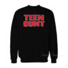 Teen Cunt Sweatshirt