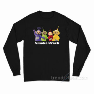 Teletubbies Smoke Crack Long Sleeve Shirt