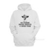 Born To Go Fishin' Drive Chevys And Suck Toes Hoodie