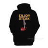 Enjoy Steak Hoodie