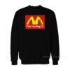 I'm Loving It McDonalds Parody Legs Sweatshirt
