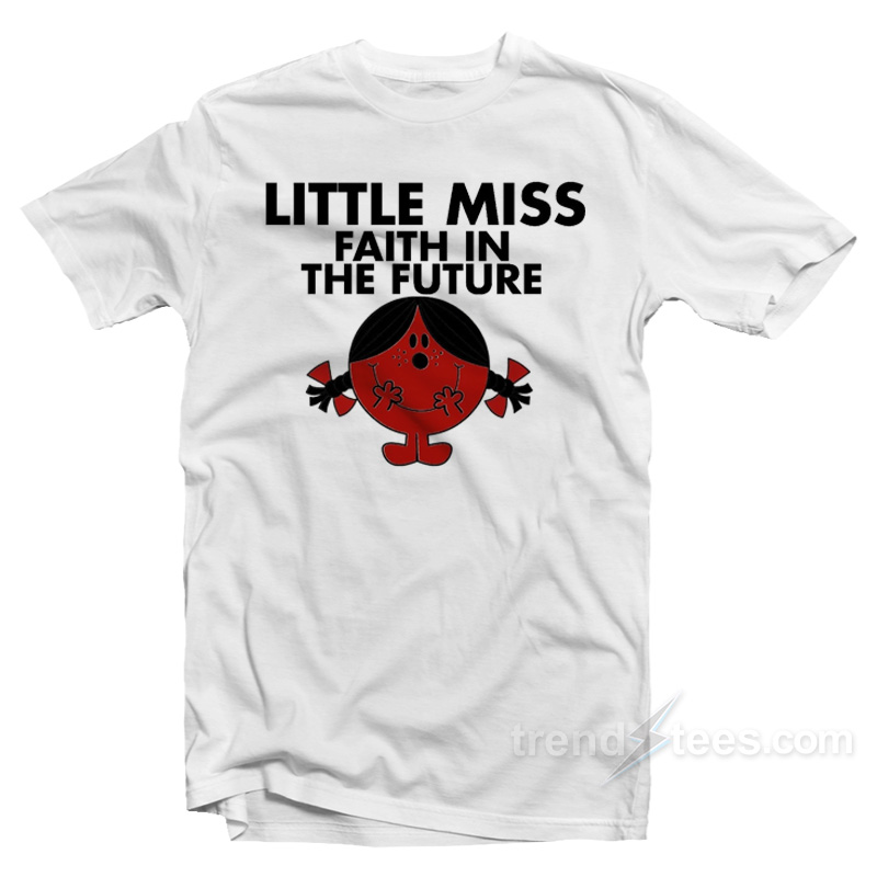 Little Miss Faith In The Future