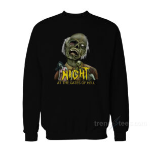 Night at The Gates of Hell Sweatshirt