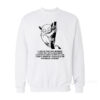 Philippine Tarsier I Don't Now If I Can Hold On For Much Longer Sweatshirt