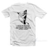 Philippine Tarsier I Don't Now If I Can Hold On For Much Longer T-Shirt