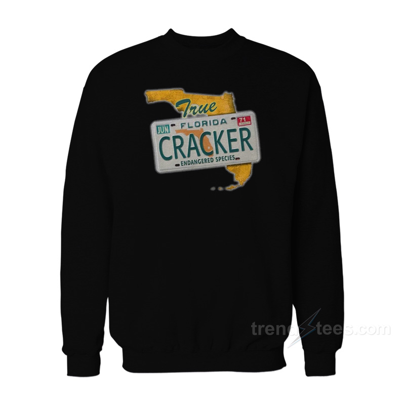 True Florida Cracker Sweatshirt