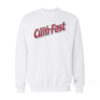 Yes I Cum Fast Sweatshirt