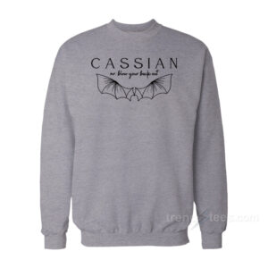 Cassian Mr. Blow Your Back Out Sweatshirt