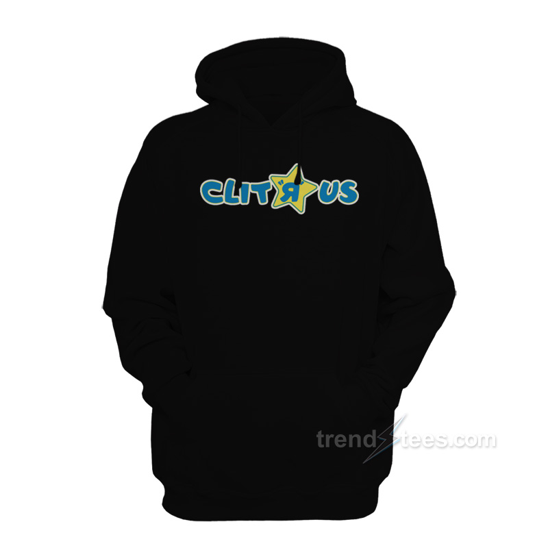 Clit R Us Hoodie