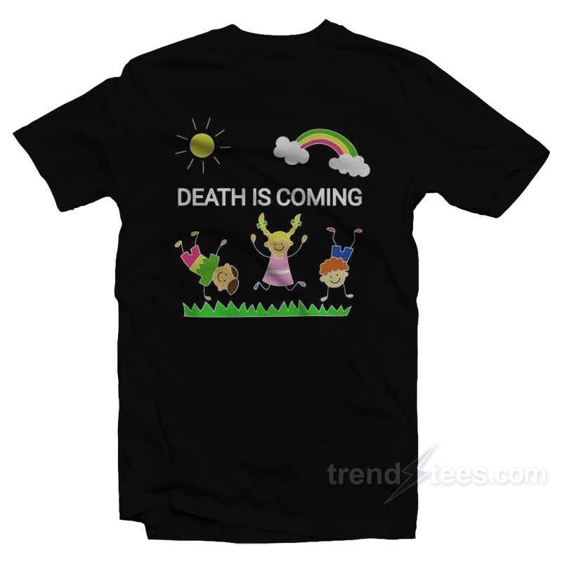 Death Is Coming Playing Children T-Shirt