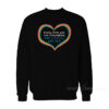 Every Time You See A Rainbow God Is Having Gay Sex Sweatshirt