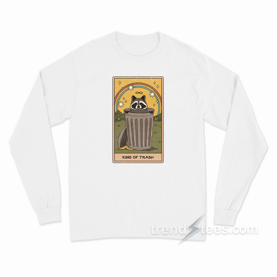 King Of Trash Long Sleeve Shirt