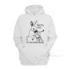 Sorry Kid I'm The Ether Bunny Hoodie
