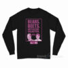 The Office Bears Beets Battlestar Galactica Long Sleeve Shirt