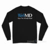 WebMD Says I'm Already Dead Long Sleeve Shirt