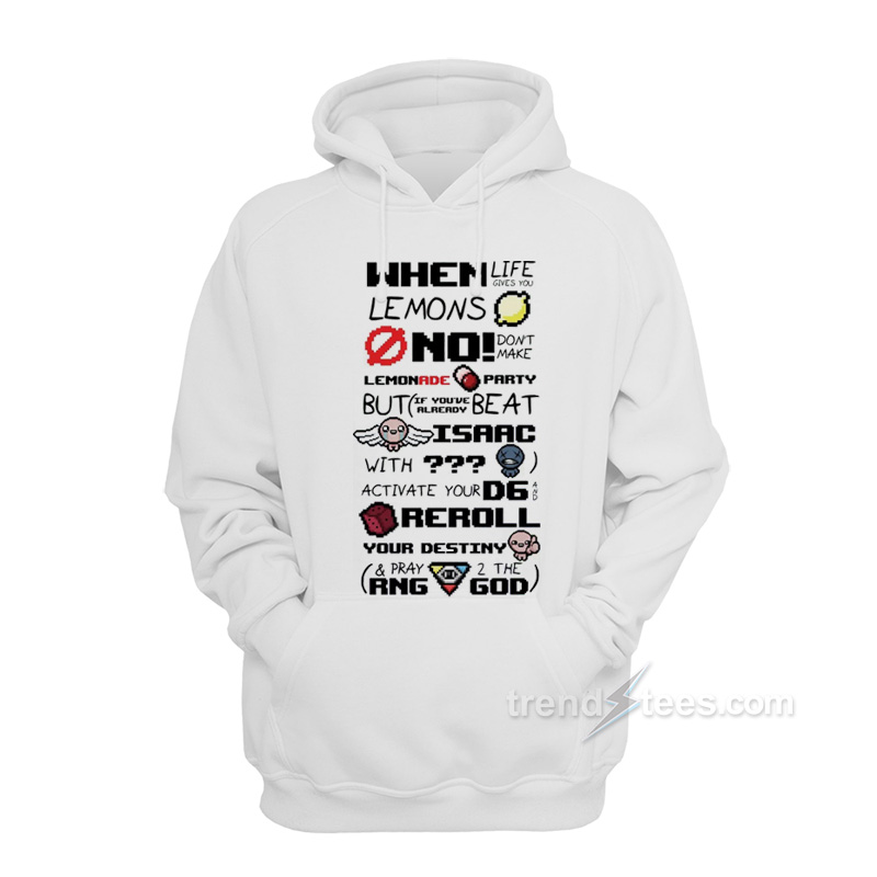 When Life Give You Lemons Hoodie