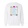BITCH Beautiful Imaginative Thankful Charming Headstrong Sweatshirt