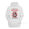 Christian Moms Against Anime Hoodie