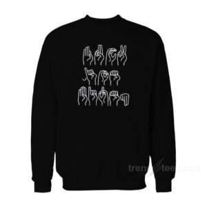 Fuck Joe Biden American Sign Language Sweatshirt